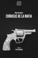 Ebook Crónicas de la mafia di Íñigo Domínguez edito da Libros del K.O.