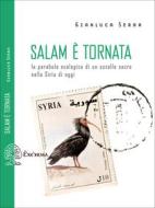 Ebook Salam è tornata di Serra Gianluca edito da Exorma edizioni