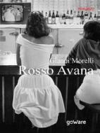 Ebook Rosso Avana di Gianni Morelli edito da goWare