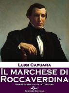 Ebook Il marchese di Roccaverdina di Luigi Capuana edito da Scrivere
