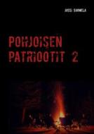 Ebook Pohjoisen patriootit 2 di Jussi Suomela edito da Books on Demand