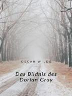 Ebook Das Bildnis des Dorian Gray (übersetzt) di Oscar Wilde edito da Anna Ruggieri