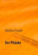 Ebook Der Phäake di Winfried Friedel edito da Books on Demand