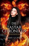 Ebook Die Tasyar-Chroniken di Jana Ulmer edito da Books on Demand