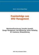 Ebook Praxisbeiträge zum KMU-Management di Bernd J. Schnurrenberger edito da Books on Demand