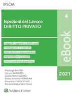 Ebook Ispezioni del lavoro - diritto privato di P. Rausei, M. Barbizzi, GF Clerici, FA. Ferrara, M. Finocchi edito da Ipsoa
