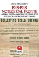 Ebook 1915-1918. Notizie dal fronte di Fulvio Bernacchioni edito da Argot Edizioni