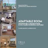 Ebook Adaptable Room di Michele Di Sivo, Claudia Balducci edito da Pisa University Press