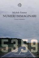 Ebook Numeri immaginari di Michele Emmer edito da Bollati Boringhieri