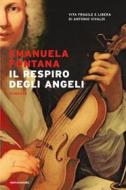 Ebook Il respiro degli angeli di Fontana Emanuela edito da Mondadori