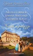 Ebook Novità a palazzo di Joanna Maitland, Elizabeth Rolls, Nicola Cornick edito da HarperCollins Italia