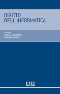Ebook Diritto dell'informatica di Giusella Finocchiaro, Francesco Delfini edito da Utet Giuridica