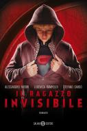 Ebook Il Ragazzo invisibile di Alessandro Fabbri, Ludovica Rampoldi, Stefano Sardo edito da Salani Editore