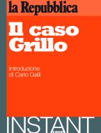 Ebook Il caso Grillo di AA.VV., Repubblica la, Galli (intr.) Carlo edito da la Repubblica