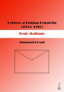 Ebook Lettere a Emma Eckstein (1895-1910). Testo italiano di Sigmund Freud edito da Youcanprint