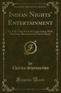 Ebook Indian Nights' Entertainment di Charles Swynnerton edito da Forgotten Books
