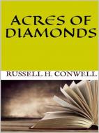 Ebook Acres of Diamonds di Russell H. Conwell edito da GIANLUCA