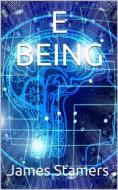 Ebook E Being di James Stamers edito da iOnlineShopping.com