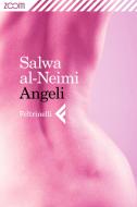 Ebook Angeli di Salwa al-Neimi edito da Zoom Feltrinelli