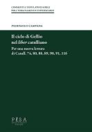 Ebook Il ciclo di Gellio nel liber catullianio di Pierpaolo Campana edito da Pisa University Press Srl