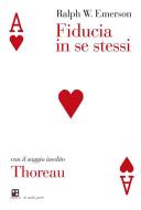 Ebook Fiducia in se stessi - Thoreau di Ralph Waldo Emerson edito da Piano B edizioni