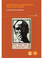 Ebook Europeismo e antifascismo tra le due guerre di Anna Rita) AA.VV. (a cura di Gabellone edito da Pacini Editore