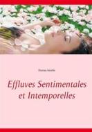 Ebook Effluves Sentimentales et Intemporelles di Dumas Aurelie edito da Books on Demand