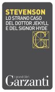 Ebook Lo strano caso del dottor Jekyll e del signor Hyde di Robert Louis Stevenson edito da Garzanti classici