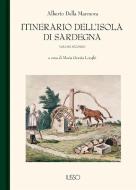 Ebook Itinerario dell'Isola di Sardegna II di Alberto Della Marmora edito da Ilisso Edizioni