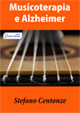 Ebook Musicoterapia e Alzheimer di Stefano Centonze edito da Edizioni Circolo Virtuoso