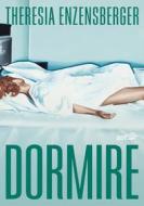 Ebook Dormire di Theresia Enzensberger edito da EDT