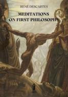 Ebook Meditations on First Philosophy di René Descartes edito da Edizioni Aurora Boreale