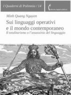 Ebook Sui linguaggi operativi e il mondo contemporaneo di Minh Quang Nguyen edito da Polimnia Digital Editions