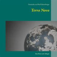 Ebook Terra Nova di Dominika Schamberger, Rolf Schamberger edito da Books on Demand