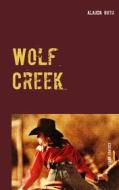 Ebook Wolf Creek di Alauda Roth edito da Books on Demand
