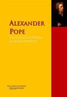 Ebook The Collected Works of Alexander Pope di Alexander Pope, John Arbuthnot, John Gay, Homer edito da PergamonMedia