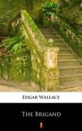 Ebook The Brigand di Edgar Wallace edito da Ktoczyta.pl