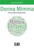 Ebook Donna Mimma di Luigi Pirandello edito da Youcanprint Self-Publishing