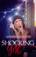 Ebook Shocking Girl di Giovanna Capizzuto edito da Youcanprint
