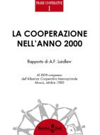 Ebook La cooperazione nell&apos;anno 2000 di A. F. Laidlaw edito da Homeless Book