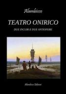Ebook Teatro Onirico di Alambicco edito da Youcanprint