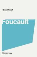 Ebook Foucault di Fabrizio Palombi, AA.VV. edito da Pelago
