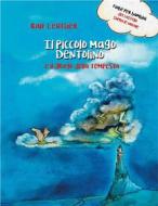 Ebook Il Piccolo Mago Dentolino E Il Drago Della Tempesta di Ralf Leuther edito da Babelcube Inc.
