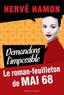 Ebook Demandons l&apos;impossible di Hervé Hamon edito da Glyphe