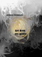 Ebook Die Rose des Bösen di Angelika Friedemann edito da Books on Demand