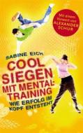 Ebook Cool siegen. di Sabine Eich edito da Books on Demand