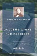 Ebook Goldene Winke für Prediger di Charles H. Spurgeon edito da Folgen Verlag