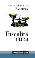 Ebook Fiscalità etica di Vittorio Emanuele Falsitta edito da Egea