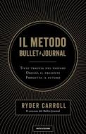 Ebook Il metodo Bullet Journal di Carroll Ryder edito da Mondadori