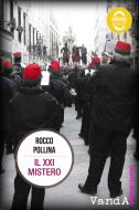 Ebook Il XXI Mistero di Rocco Pollina edito da VandA edizioni